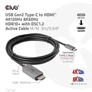 Kép 2/9 - Club 3D Kábel - CAC-1587 (USB-C Gen 2 to HDMI, 4K120HZ 8K60HZ, HDR10+, DSC1.2, 3m, aktív)