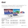 Kép 8/10 - Club 3D USB Hub - CSV-7200 (Multi Stream, DisplayPort 1.4 to 2xDisplayPort, 2x4K60Hz)