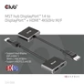 Kép 6/10 - Club 3D USB Hub - CSV-7220 (Multi Stream, DisplayPort 1.4 to DisplayPort + HDMI, 2x4K60Hz)
