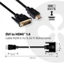 Kép 5/7 - Club 3D Kábel - CAC-1210 (DVI-D to HDMI 1.4, 2m, M/M, Bidirectional, UHD 4K30Hz)